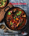 The Dutch Oven Cookbook: 60 Recipes for One-Pot Cooking - Hardcover